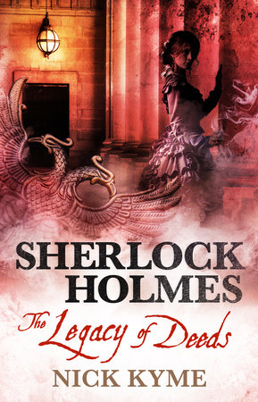 Sherlock Holmes - The Legacy of Deeds by Nick Kyme