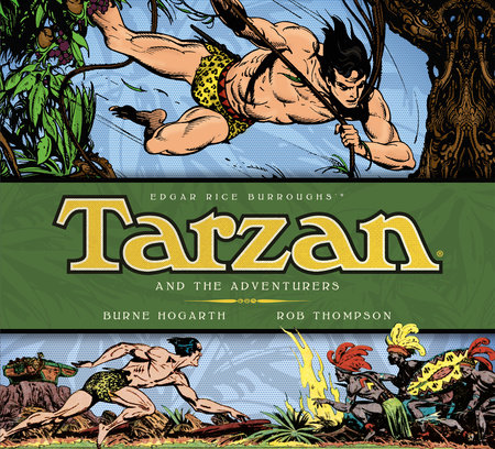 Tarzan - Tarzan and the Adventurers (Vol. 5) by Burne Hogarth and Rob Thompson