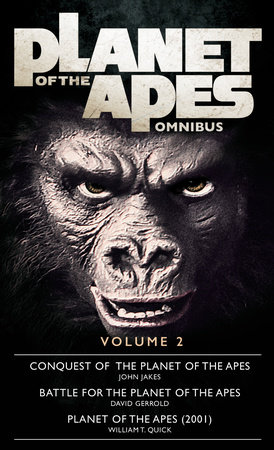 Planet of the Apes Omnibus 2 by John Jakes and David Gerrold