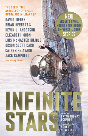 Infinite Stars by Bryan Thomas Schmidt, David Weber, Brian Herbert, Elizabeth Moon, Orson Scott Card
