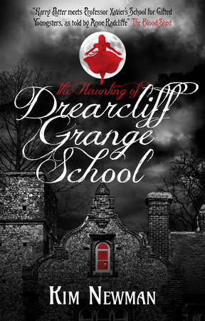 The Haunting of Drearcliff Grange School by Kim Newman