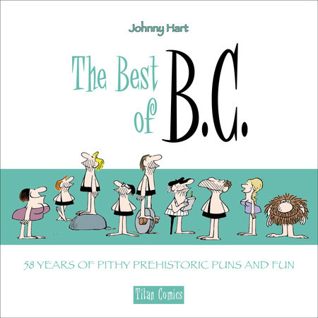 The Best of B.C. by Johnny Hart