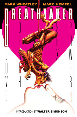 The Breathtaker Collection (Graphic Novel) by Mark Wheatley