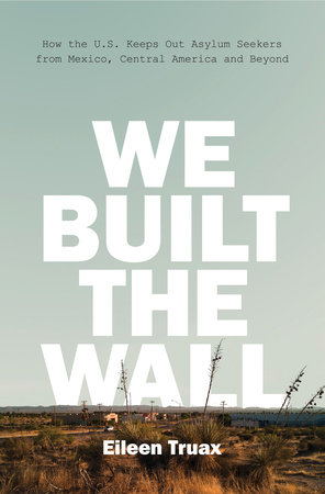 We Built the Wall by Eileen Truax