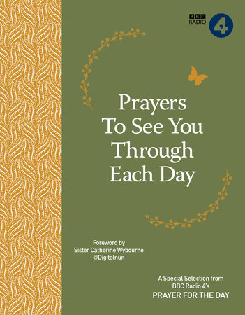 Prayers to See You Through Each Day by BBC Radio 4 Prayer for the Day