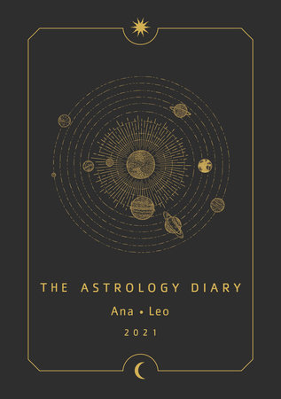 The Astrology Diary 2021 by Ana Leo