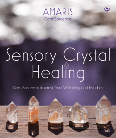 Sensory Crystal Healing