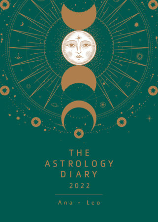 The Astrology Diary 2022 by Ana Leo