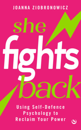 She Fights Back by Joanna Ziobronowicz