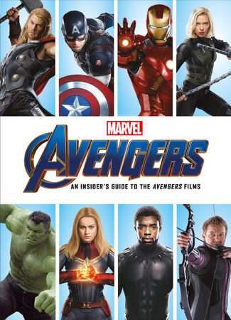 Marvel 's Avengers: An Insider's Guide to the Avengers  Films by Titan