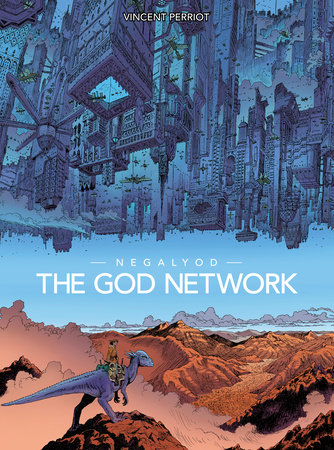 Negalyod: The God Network (Graphic Novel) by Vincent Perriot