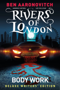 Rivers Of London Vol. 1: Body Work Deluxe Writers' Edition