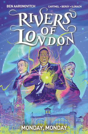 Rivers Of London Vol. 9: Monday, Monday (Graphic Novel) by Ben Aaronovitch