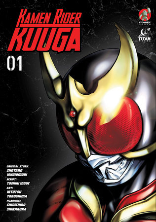 Kamen Rider Kuuga Vol. 1 by Shotaro Ishinomori and Toshiki Inoue