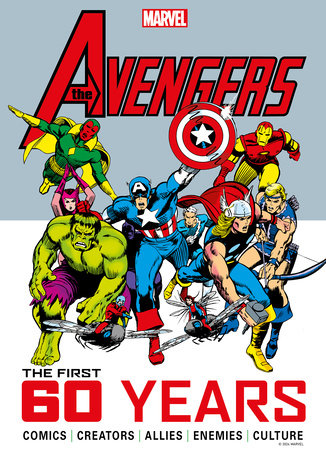 Marvel's Avengers: The First 60 Years by Titan