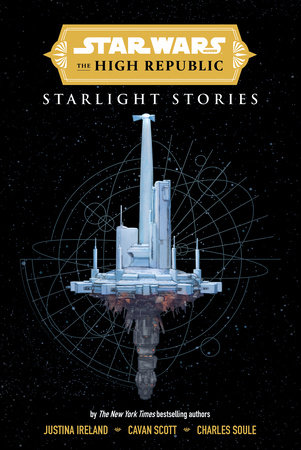 Star Wars Insider: The High Republic: Starlight Stories (Digest Edition) by Charles Soule, Justina Ireland and Cavan Scott