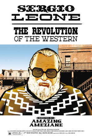 Sergio Leone: The Revolution Of The Western by Amazing Ameziane