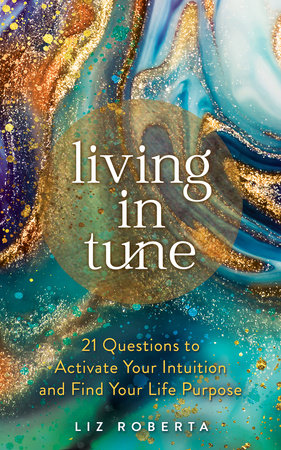 Living in Tune by Liz Roberta