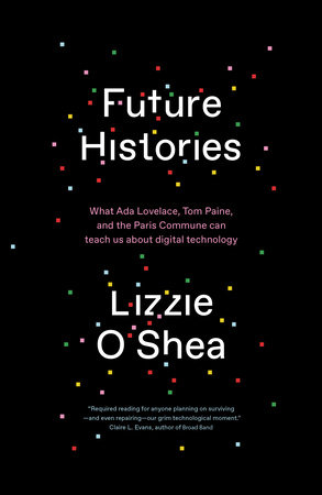 Future Histories by Lizzie O'Shea