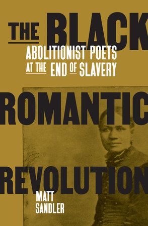 The Black Romantic Revolution by Matt Sandler