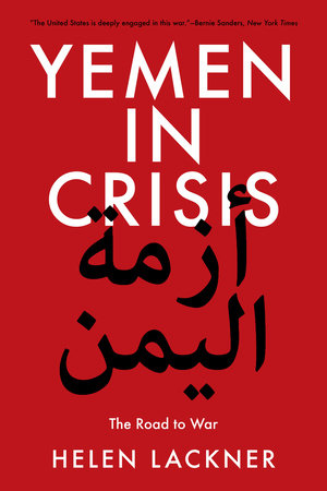 Yemen in Crisis by Helen Lackner: 9781788735537 | PenguinRandomHouse