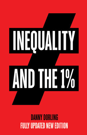 Inequality and the 1% by Danny Dorling