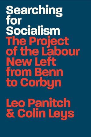 Searching for Socialism by Leo Panitch and Colin Leys