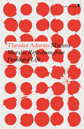 Minima Moralia by Theodor Adorno