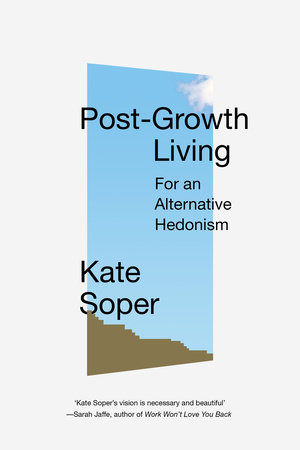 Post-Growth Living by Kate Soper