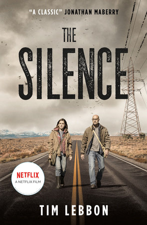 The Silence (movie tie-in edition) by Tim Lebbon