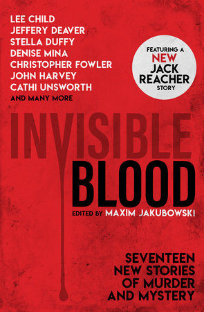 Invisible Blood by Lee Child, Jeffery Deaver, Mary Hoffman and Christopher Fowler