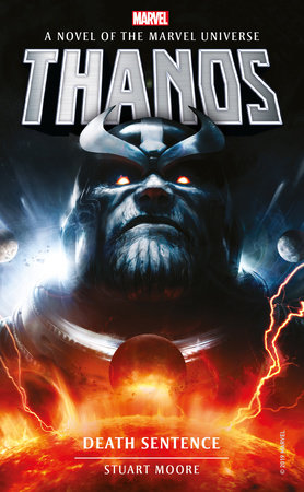Marvel Novels - Thanos: Death Sentence by Stuart Moore