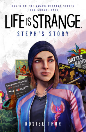 Life is Strange: Steph's Story by Rosiee Thor