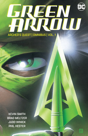 Green Arrow: Archer's Quest Omnibus Vol. 1 by Kevin Smith