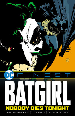 DC Finest: Batgirl: Nobody Dies Tonight by Kelley Puckett and Joe Kelly
