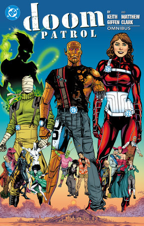 Doom Patrol by Keith Giffen and Matthew Clark Omnibus by Keith Giffen and Mark Waid