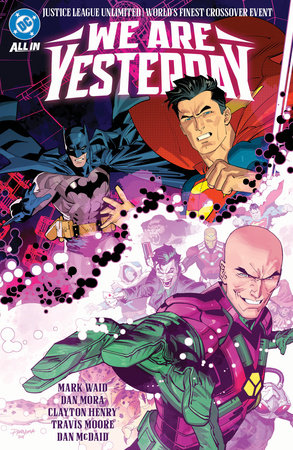Justice League Unlimited/World's Finest: We Are Yesterday by Mark Waid