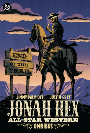 Jonah Hex: All-Star Western Omnibus by James Palmiotti and Justin Gray