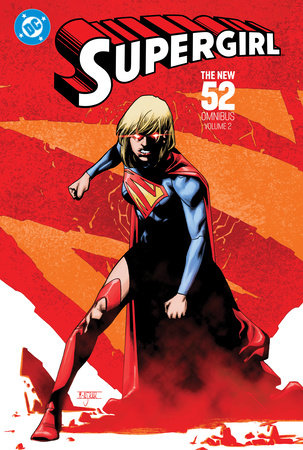 Supergirl: The New 52 Omnibus Vol. 2 by Tony Bedard, K. Perkins and Mike Johnson