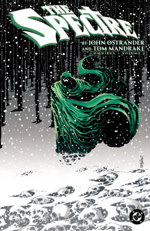 The Spectre by John Ostrander and Tom Mandrake Omnibus Vol. 2 by John Ostrander