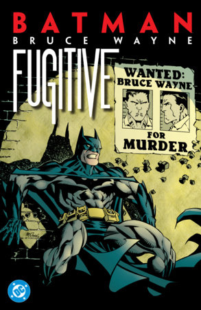 Batman: Bruce Wayne - Fugitive (2027 Edition) by Greg Rucka and Ed Brubaker