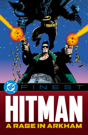 DC Finest: Hitman: A Rage in Arkham by Garth Ennis