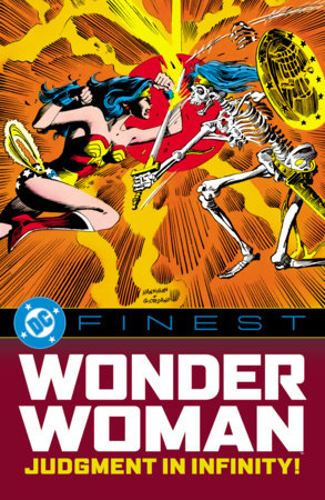 DC Finest: Wonder Woman: Judgment in Infinity! by Paul Levitz, Dan Mishkin and Various