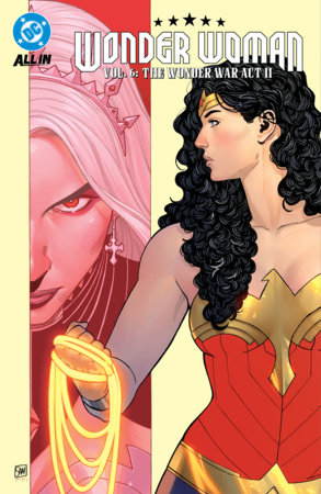 Wonder Woman Vol. 6: The Wonder War Act II by Tom King and Stephanie Williams