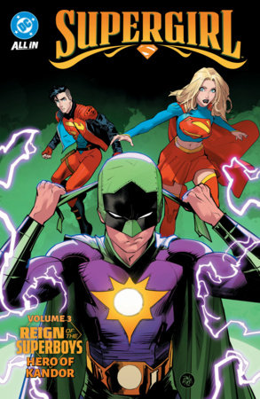 Supergirl Vol. 3: Reign of the Superboys - Hero of Kandor by Sophie Campbell