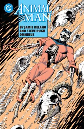 Animal Man by Jamie Delano and Steve Pugh Omnibus by Jamie Delano