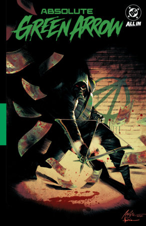 Absolute Green Arrow Vol. 1: The Longbow Killer
