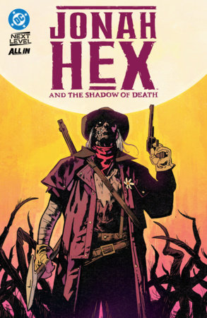 Jonah Hex and the Shadow of Death by Michael Walsh