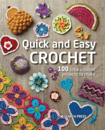 Quick and Easy Crochet by Search Press Studio