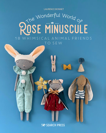 Wonderful World of Rose Minuscule, The by Laurence Bonnet